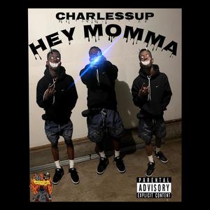 Hey momma (feat. Jaysettheplay) [Explicit]