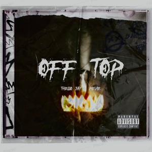 Off Top(feat. Pevie) (Explicit)