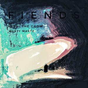 FIENDS (feat. MartyMartZ) (Explicit)