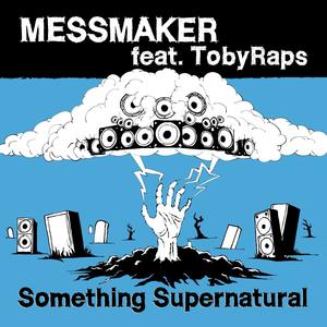 Something Supernatural (feat. Tobyraps)