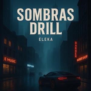 SOMBRAS DRILL
