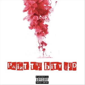 Paint the Bity Red (Explicit)