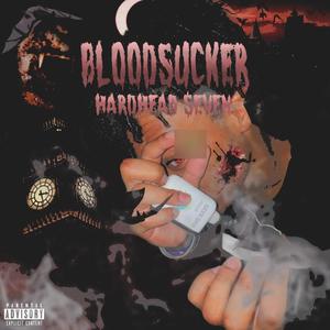 BLOODSUCKER (Explicit)