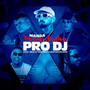 Manda Presentinho pro DJ (Explicit)