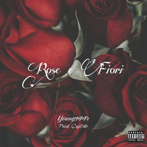 Rose e Fiori (Explicit)