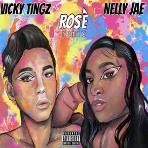 Rosè (feat. Nelly Jae) (Remix|Explicit)