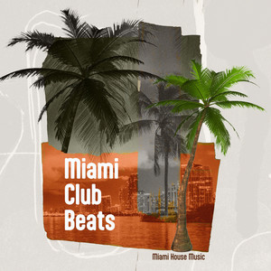 Miami Club Beats