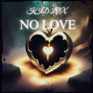 No Love (Explicit)