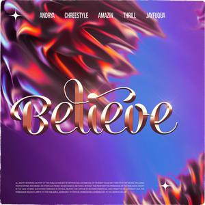 Believe(feat. Andrea Kristiansen, AMAZIN, Thrill & JayFuqua)