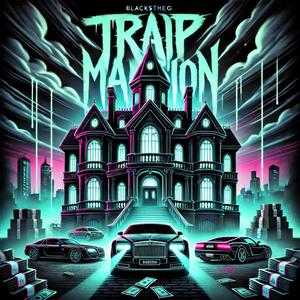 Trap Mansion (Explicit)