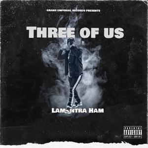 Three of Us (Explicit)