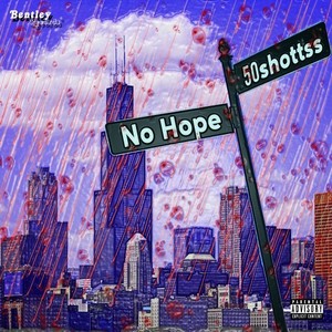 No Hope (Explicit)