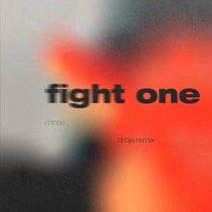 Fight One (Droja Remix|Explicit)