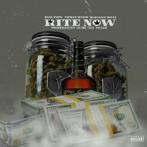 Rite Now (feat. King Popo & Three King$) [Explicit]