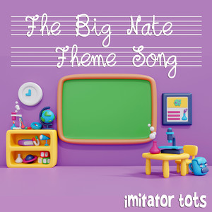 The Big Nate Theme Song