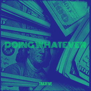 Doing Whatever (Explicit)