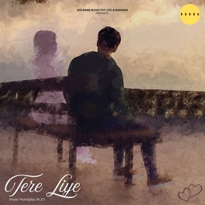 Tere Liye (From