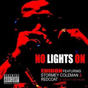 No Lights On (feat. Stormey Coleman and Redcoat da Poet) - Single [Explicit]