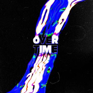 Overtime (Explicit)