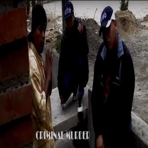 CRIMINAL MURDER (Explicit)