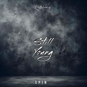 Still Young (Explicit)