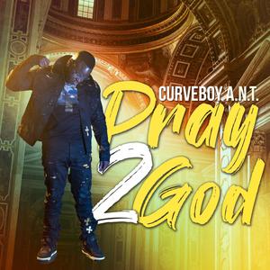 Pray 2 God (Explicit)