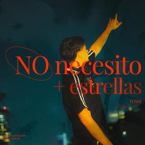 NO NECESITO + ESTRELLAS