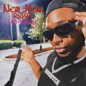 NEW NEW (feat. Lilo Vanity) (Remix|Explicit)