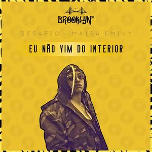 Eu Não Vim do Interior (Explicit)