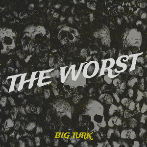 The Worst (Explicit)