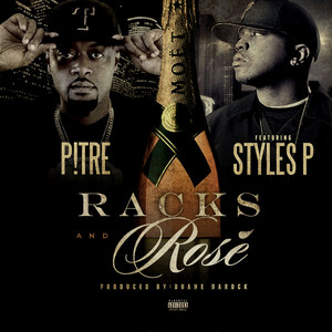 Racks and Rose`(feat. Styles P) (Explicit)