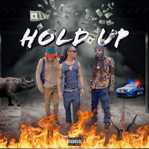 Hold up(feat. Jah king & BlaqBoi) (Explicit)