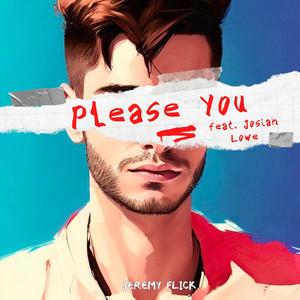 Please You (feat. Josiah Lowe)