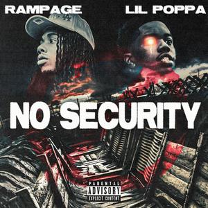 No Security (feat. Lil Poppa) [Explicit]