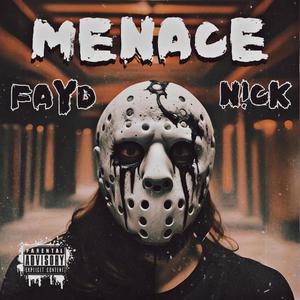 MENACE (Explicit)