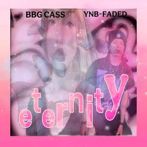 ETERNITY (feat. BBG CASS) [Explicit]