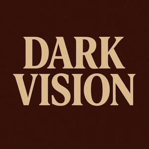 Dark Vision