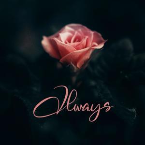 Always (feat. Lil' Alfie, Lirah June & EVFII)