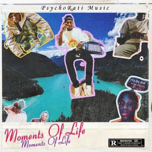 Moments Of Life (Explicit)