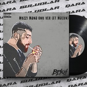 Muzzi Mənə Onu Ver (Explicit)