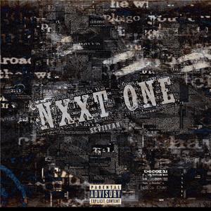 NXXT ONE! (Explicit)