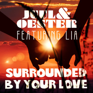 Surrounded By Your Love (Feat. Lia)