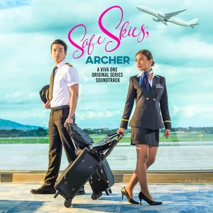 Safe Skies, Archer (A Viva One Original Series Soundtrack)