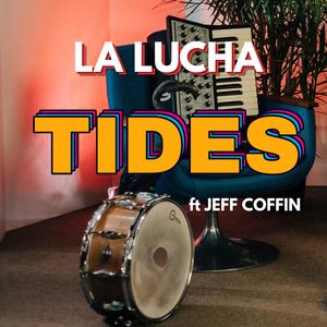 Tides (feat. Jeff Coffin)