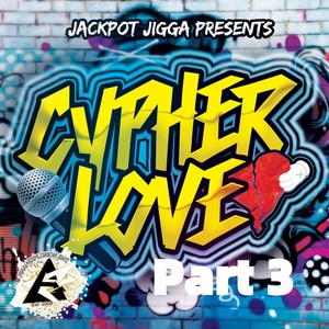 Cypher Love, Pt. 3