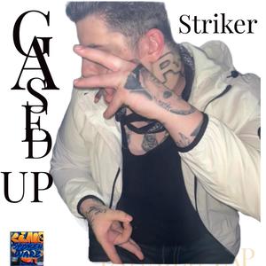 Striker Gased up (feat. Striker) [Explicit]