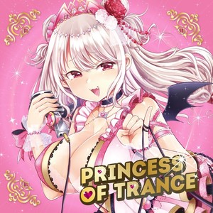 PRINCESS OF TRANCE #01