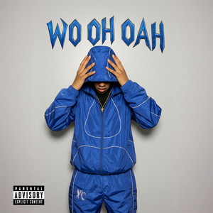 Wo oh oah (Explicit)
