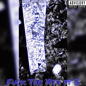 **** The 18th Pt. 2 (Explicit)