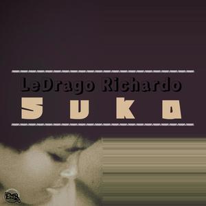 SUKA (feat. LeDrago Richardo)